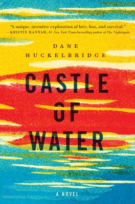 Castle of water : a novel /