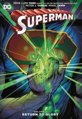 Superman. Volume 2, Return to glory /