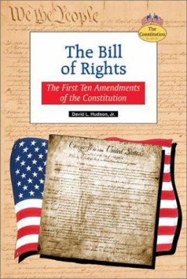 The Bill of Rights : the first ten amendments of the Constitution /