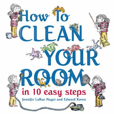 How to clean your room in 10 easy steps /