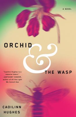 Orchid & the wasp : a novel /