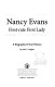 Nancy Evans : first-rate first lady : a biography & oral history /