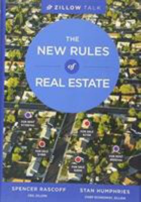 Zillow talk : the new rules of real estate /
