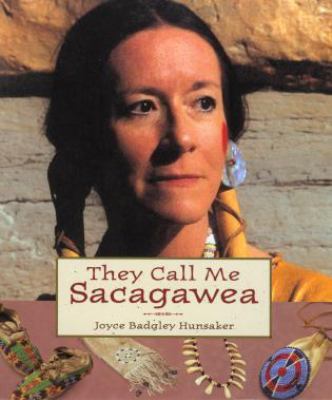 They call me Sacagawea /