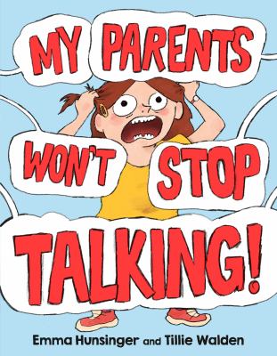 My parents won't stop talking! /