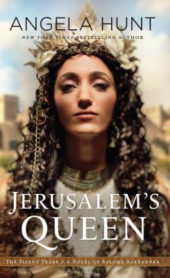 Jerusalem's Queen [large type] : a novel of Salome Alexandra