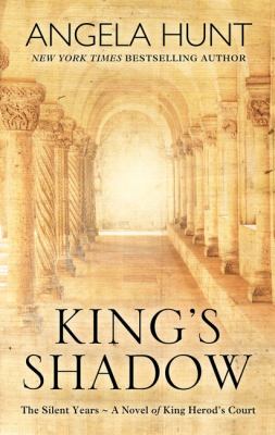 King's shadow : [large type] a novel of king Herod's court /