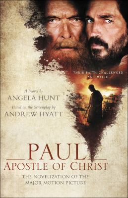 Paul, apostle of Christ : the novelization of the major motion picture /