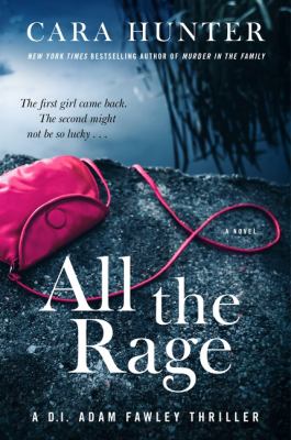 All the rage : a novel / Cara Hunter.