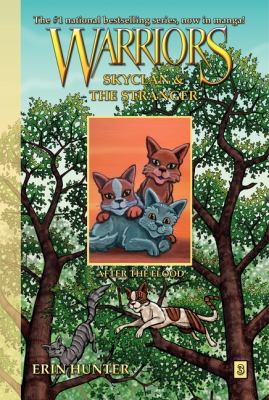 Warriors : Skyclan & the stranger. #3, After the flood /