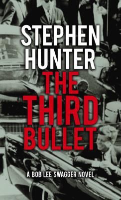 The third bullet [large type] : a Bob Lee Swagger novel /