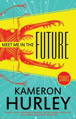 Meet me in the future : stories /
