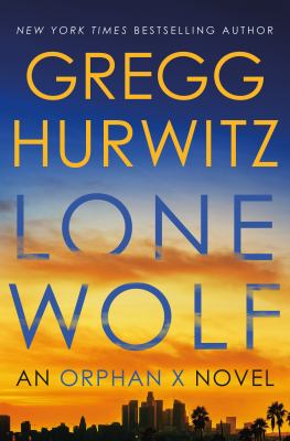 Lone wolf : an Orphan X novel /
