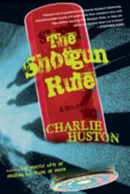 The shotgun rule : a novel /