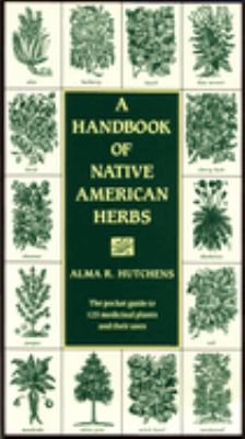A handbook of native American herbs /