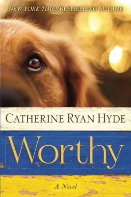 Worthy : [a novel] /