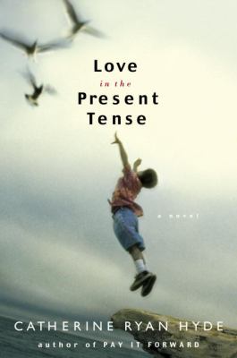 Love in the present tense /