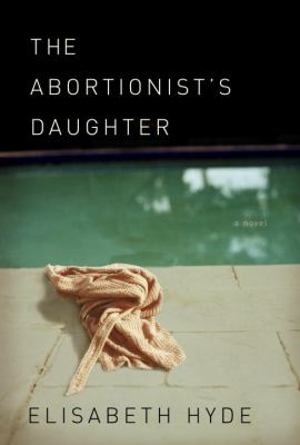 The abortionist's daughter /