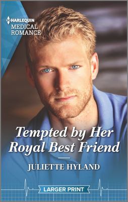 Tempted by her royal best friend /