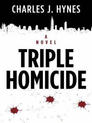 Triple homicide [large type] /