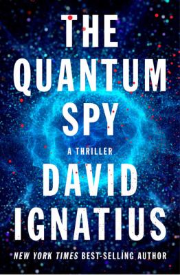 The quantum spy [large type] : a thriller /