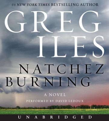 Natchez burning [compact disc, unabridged] : a novel /