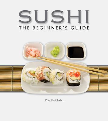 Sushi : the beginner's guide /
