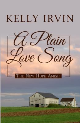 A plain love song [large type] /