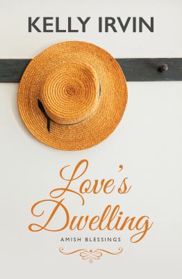 Love's dwelling [large type] /