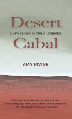 Desert cabal : a new season in the wilderness /