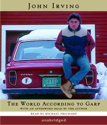 The world according to Garp [compact disc, unabridged] /