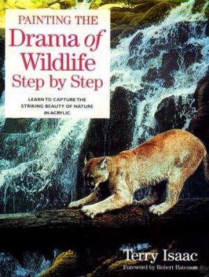 Painting the drama of wildlife step by step /