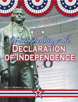 Understanding the Declaration of Independence /