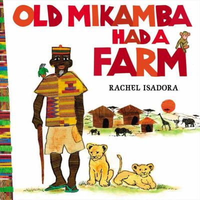 Old Mikamba had a farm /