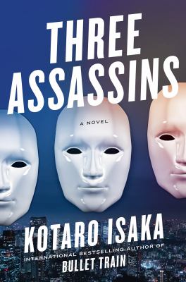 Three assassins : a novel /