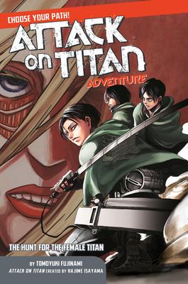 Attack on Titan adventure : the hunt for the female titan /