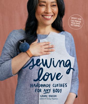 Sewing love : handmade clothes for any body /