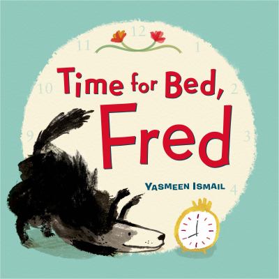 Time for bed, Fred! /