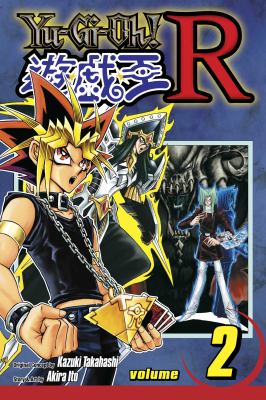 Yu-Gi-Oh! R. Volume 2, A world ruled by fear! /