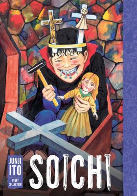 Soichi : Junji Ito story collection /