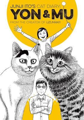 Junji ito's cat diary: yon & mu, volume 1 [ebook].