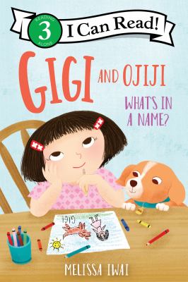 Gigi and Ojiji : what's in a name? /