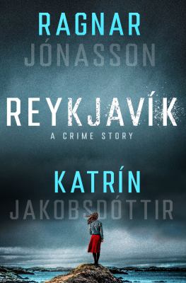 Reykjavík [ebook] : A crime story.