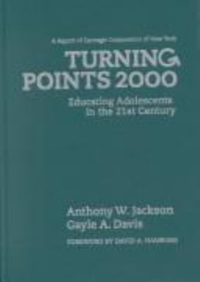 Turning points, 2000 : educating adolescents in the 21st century /