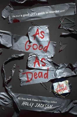 As good as dead : the finale to A good girl's guide to murder /