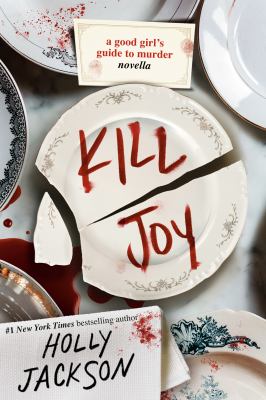 Kill joy [ebook] : A good girl's guide to murder novella.