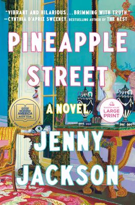 Pineapple Street : a novel [large type] /