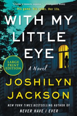 With my little eye : a novel [large type] /