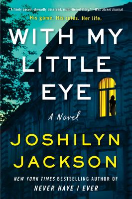 With my little eye [ebook] : A novel.