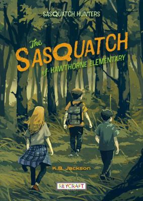 The sasquatch of Hawthorne Elementary /